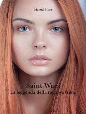 cover image of Saint Wars--La leggenda della ragazza triste